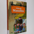Elvira Lindo : Villirilli Manolito - pikkukuva 1