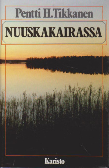 Pentti H. Tikkanen - Nuuskakairassa