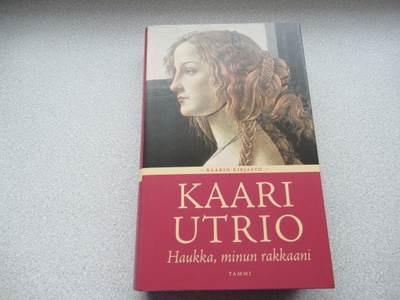 KAARI UTRIO: Haukka, minun rakkaani