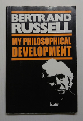 Bertrand Russell - My Philosophical Development