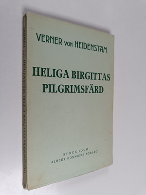 Verner von Heidenstam : Heliga Birgittas pilgrimsfärd