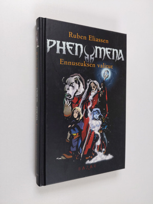 Ruben Eliassen : Phenomena 1 - Ennustuksen valitut