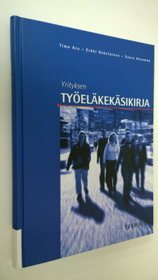 Timo Aro : Yrityksen työeläkekäsikirja