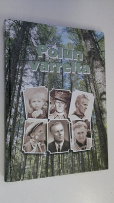 Ilkka (toim.) Tuokko : Polun varrelta : Kaino Tuokon elämä