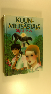 Sigrid Heuck : Kuunmetsästäjä