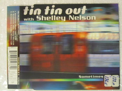 Tin Tin Out With Shelley Nelson • Sometimes CD-Single