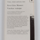 Eeva-Liisa Manner : Varokaa, voittajat : sattumasta, vält... - pikkukuva 2