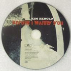 Kim Herold • Before I Marry You PROMO CDr-Single - pikkukuva 3