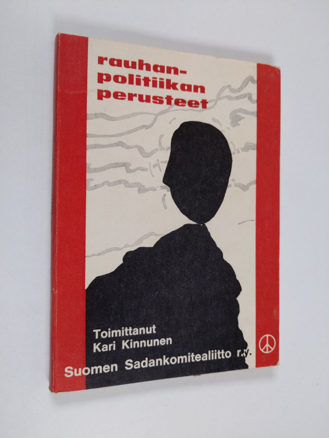Kari (toim.) Kinnunen : Rauhanpolitiikan perusteet