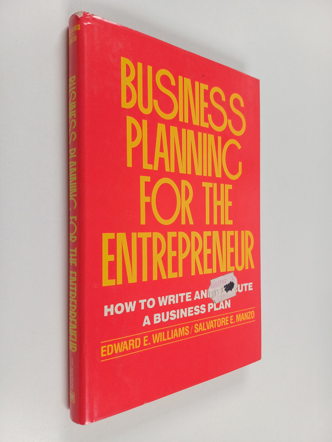 Edward E. Williams ym. : Business Planning for the Entrep...