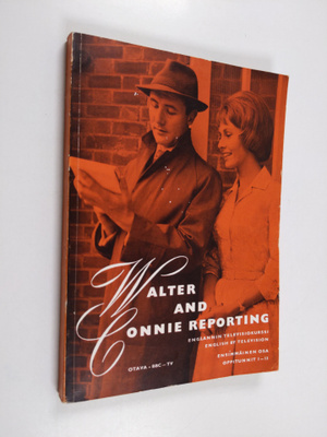 Walter and Connie reporting 1 : Oppitunnit 1-13