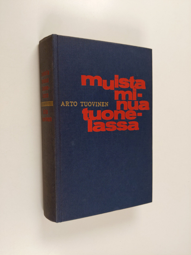 Arto Tuovinen : Muista minua Tuonelassa