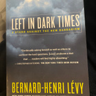 Bernard-Henri Levy: Left in Dark Times - pikkukuva 1