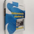 Mikko (toim.) Strang : Rakkaudesta maahan ja kansaan : Ko... - pikkukuva 1