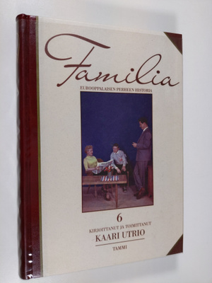 Kaari (toim.) Utrio : Familia 6 : eurooppalaisen perheen ...