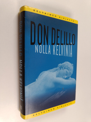 Don DeLillo : Nolla kelviniä