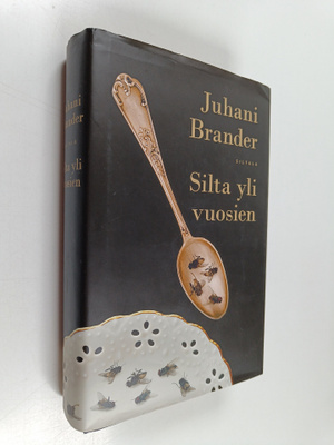 Juhani Brander : Silta yli vuosien