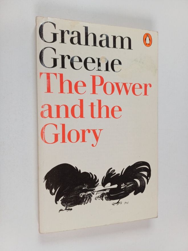 Graham Greene : The Power and the Glory