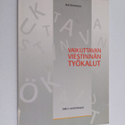 Auli Kivenmaa : Vaikuttavan viestinnän työkalut : SAK:n v... - pikkukuva 1