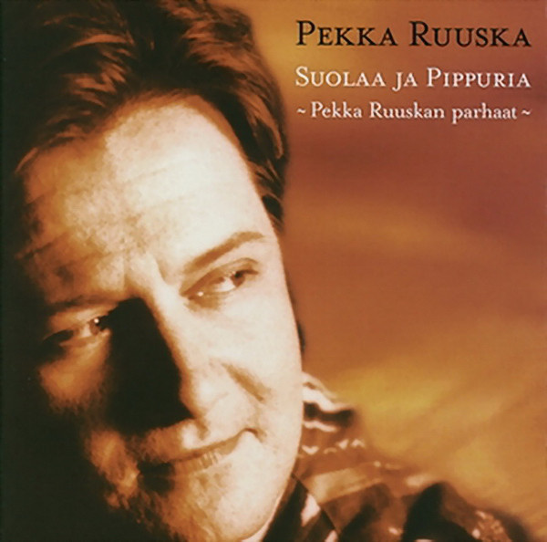 PEKKA RUUSKA : Suolaa ja pippuria - Parhaat