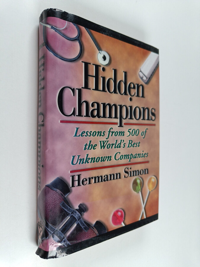 Hermann Simon : Hidden champions : lessons from 500 of th...