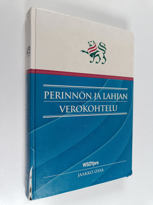 Jaakko Ossa : Perinnön ja lahjan verokohtelu
