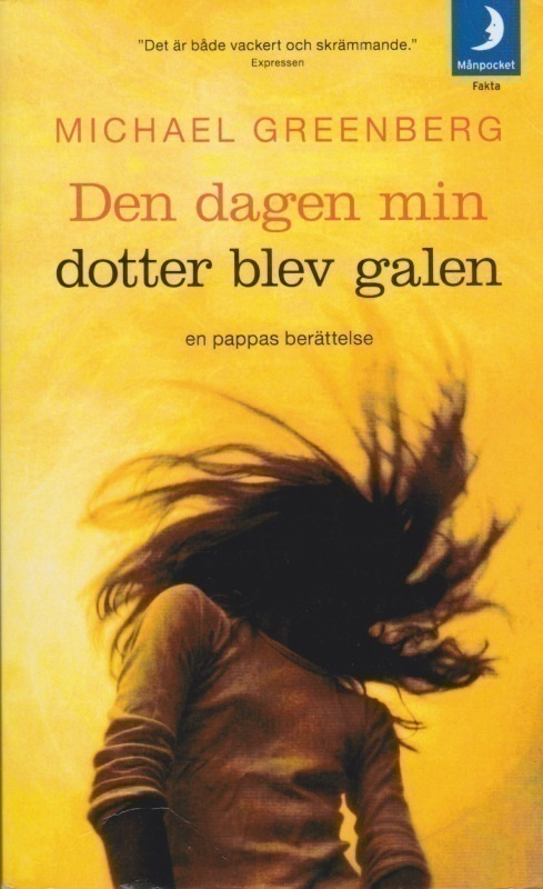 Michael Greenberg: Den dagen min dotter blev galen