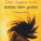 Michael Greenberg: Den dagen min dotter blev galen - pikkukuva 1