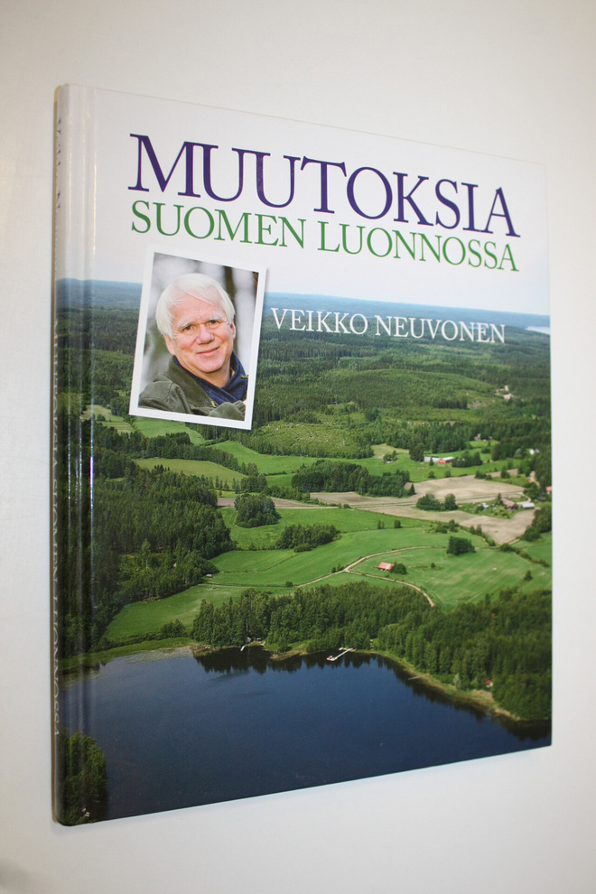 Veikko Neuvonen : Muutoksia Suomen luonnossa