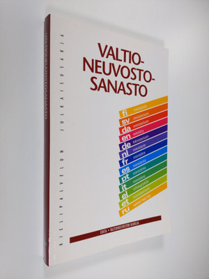 Valtioneuvostosanasto = Statsrådsordlistan = Statsrådsglo...