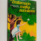 Marja-Liisa Puputti : Tinttamarin matka aurinkoon - pikkukuva 1