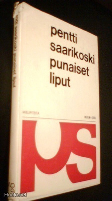 Pentti Saarikoski: Punaiset liput (1.p.1966) Sis.postikulut