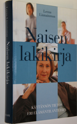 Leena Linnainmaa : Naisen lakikirja : käytännön tietoa er...