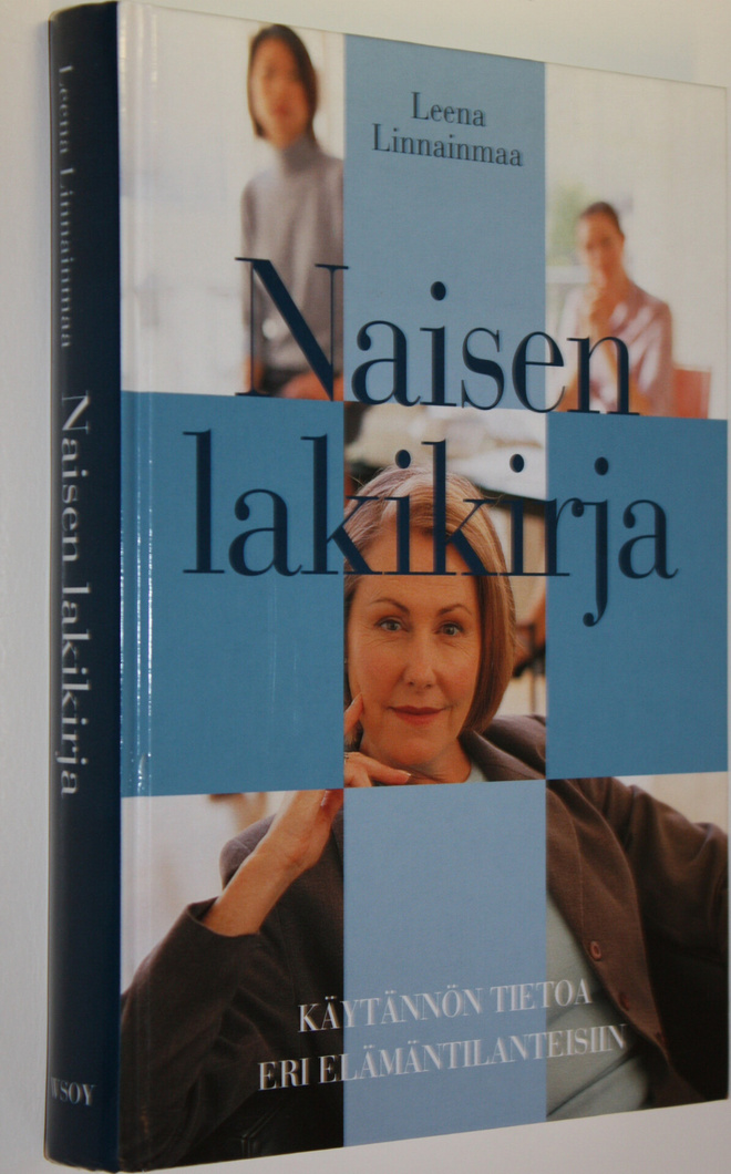 Leena Linnainmaa : Naisen lakikirja : käytännön tietoa er...