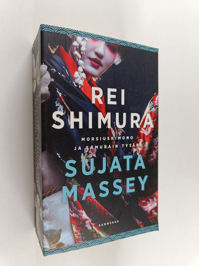 Sujata Massey : Rei Shimura ja morsiuskimono ; Rei Shimur...