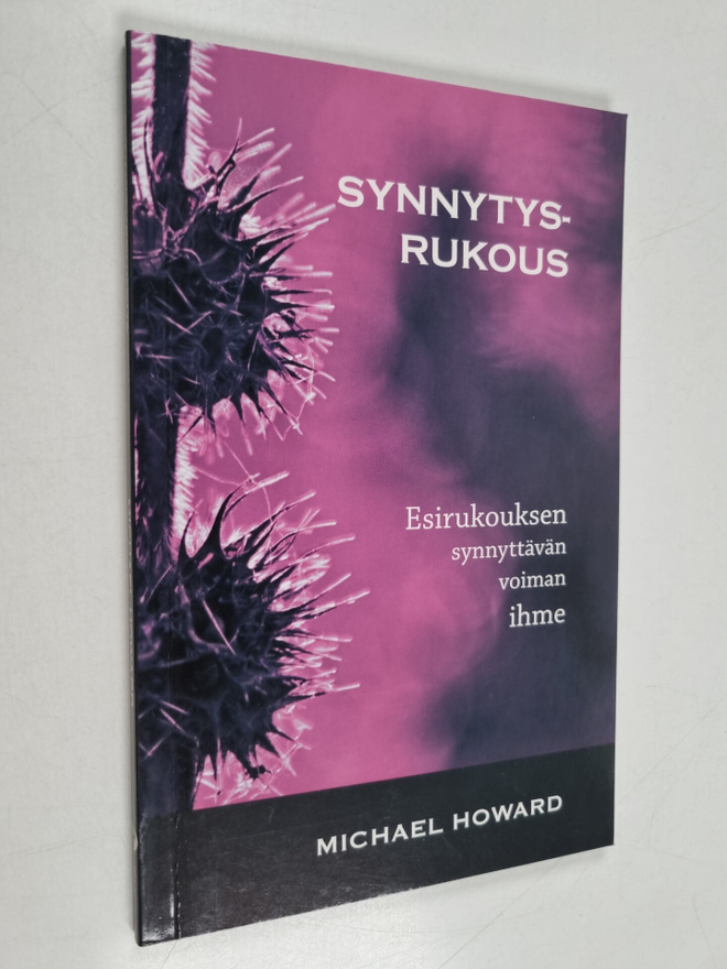 Michael Howard : Synnytysrukous : esirukouksen synnyttävä...
