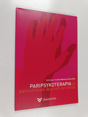 Paripsykoterapia ja parisuhteen ikuinen arvoitus