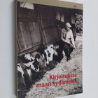 Kirjoituksia maan sydämeltä : tutkimusnäkökulmia maanvilj... - pikkukuva 1
