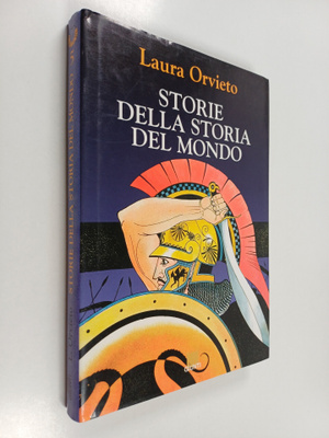 Laura Orvieto : Storie della storia del mondo