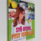 Elizabeth ym. (kirjoittajat) Adlam : Syö hyvin, pysy terv... - pikkukuva 1