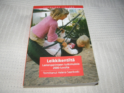 Helena Saarikoski (toim.) Leikkikentiltä