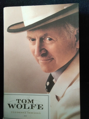 Tom Wolfe: Täydessä terässä