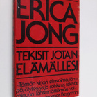 Erica Jong : Tekisit jotain elämällesi - pikkukuva 1