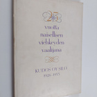 25 vuotta naisellisen viehkeyden vaalijana : Kudos Oy Sil... - pikkukuva 1