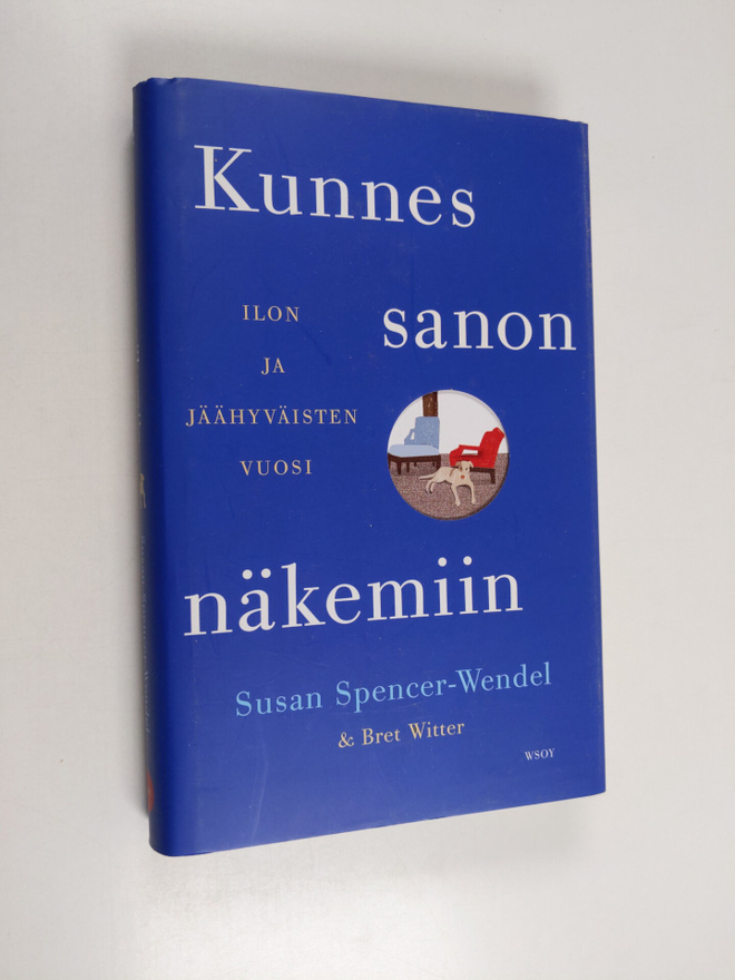 Susan Spencer-Wendel : Kunnes sanon näkemiin : ilon ja jä...