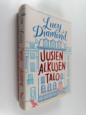 Lucy Diamond : Uusien alkujen talo