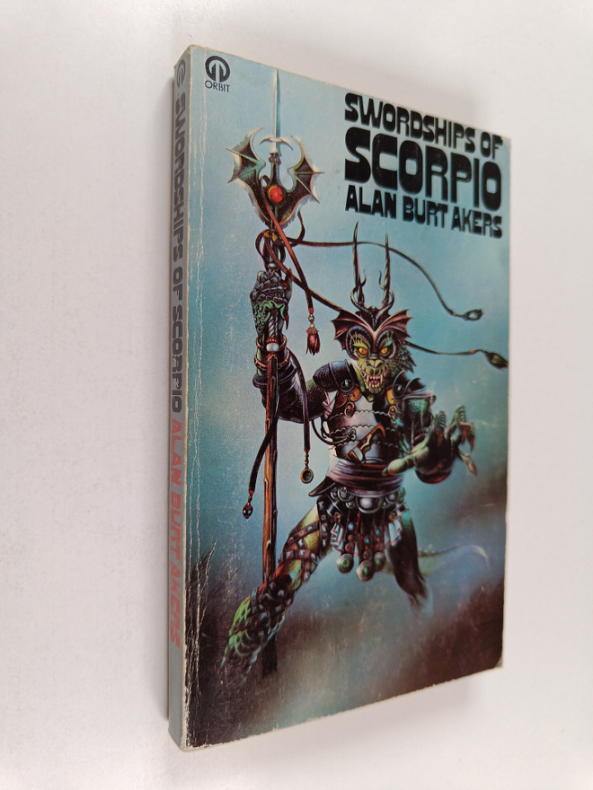 Alan Burt Akers : Swordships of Scorpio