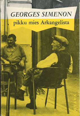 Georges Simenon : Pikku mies Arkangelista