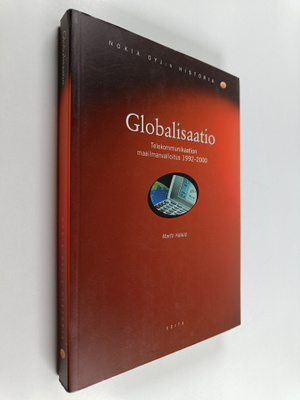 Martti Häikiö : Nokia oyj:n historia 3 : Globalisaatio - ...