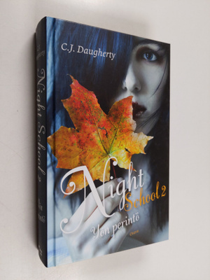 C. J. Daugherty : Night school 2, Yön perintö